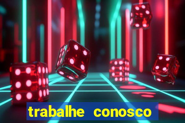 trabalhe conosco porto dias